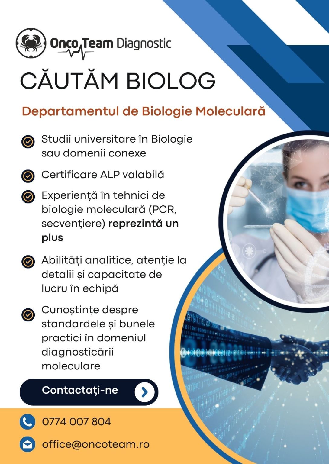 Oncoteam Diagnostic caută coleg/colegă in departamentul de biologie Oncoteam Diagnostic caută coleg/colegă in departamentul de biologie