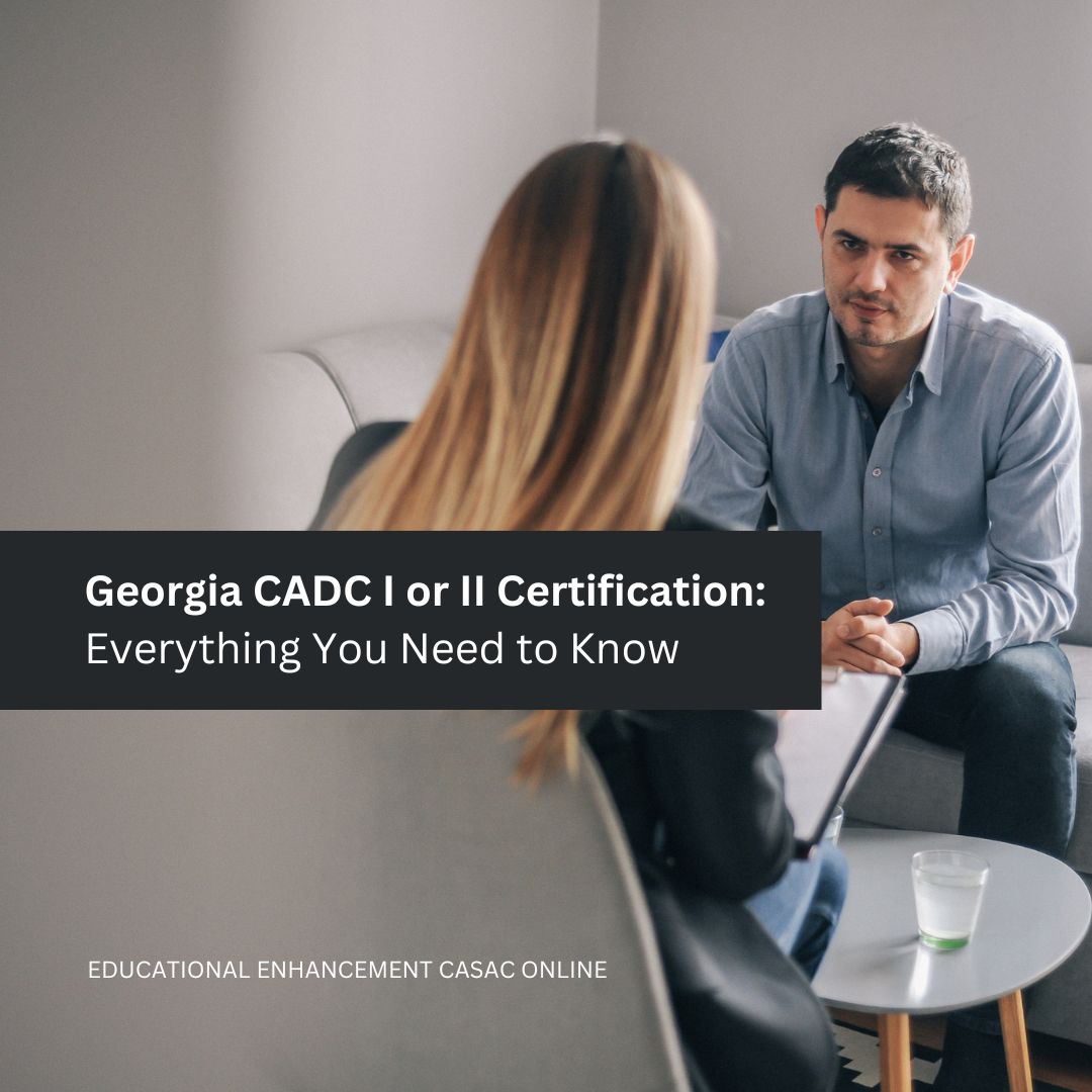 Learn about Georgia CADC certification for addiction counseling John Learn about Georgia CADC certification for addiction counseling John