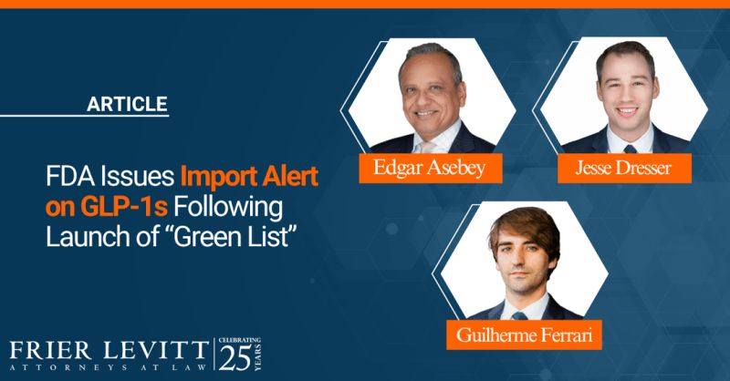 fda green list import alert 66-80 glp-1 apis September 8, 2025: launches an listing safe manufacturers Partnership for Safe Medicines The FDA "Green List" -