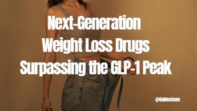 when does glp 1 peak GLP-1 Knowledge Survey Part IV Next-Gen Weight Loss Drugs Beyond