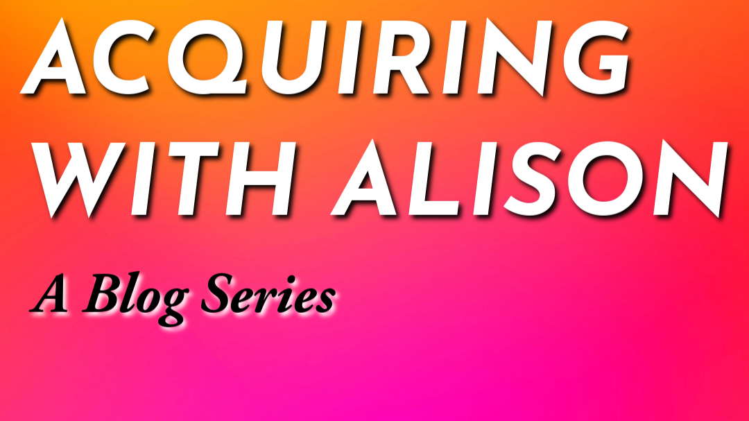 ACQUIRING WITH ALISON Volume 4: Do I have to write a proposal? ACQUIRING WITH ALISON Volume 4: Do I have to write a proposal?