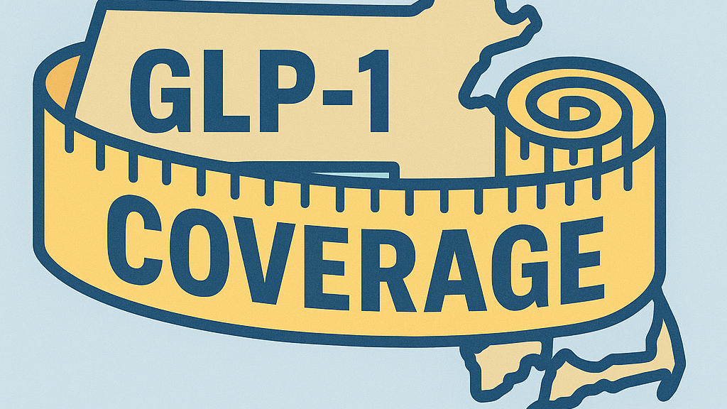 health plan glp 1 Why you should pay attention to the health plan GLP-1 policy changes playing out in Massachusetts…