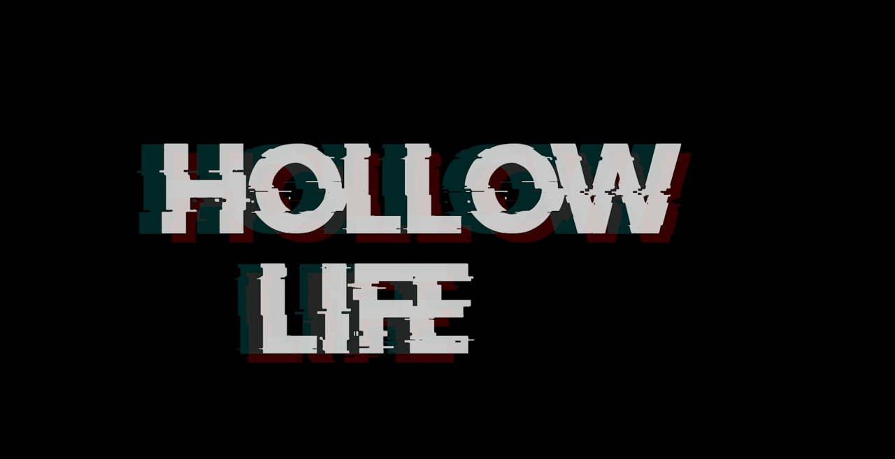 Life In A Hollow Life In A Hollow