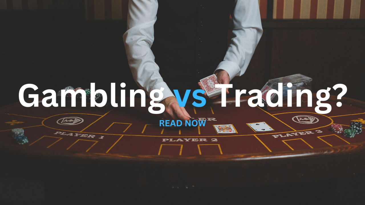 Similarities Between Gambling and Forex Trading