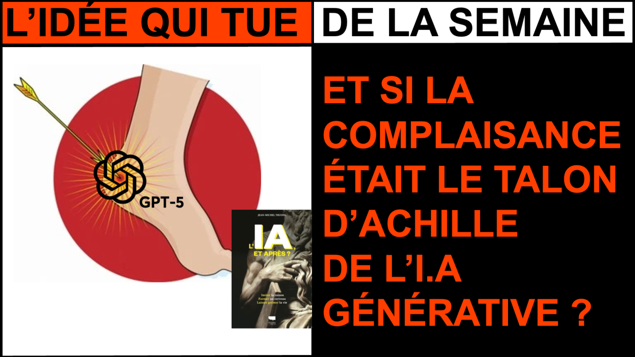 ET SI LA COMPLAISANCE ÉTAIT LE TALON D'ACHILLE DE L'I.A GÉNÉRATIVE ? | LinkedIn