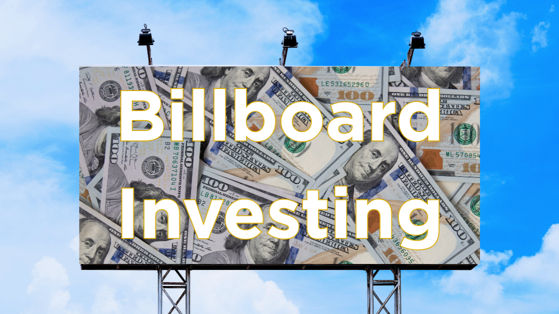 Benjamins on Billboards: How Real Estate Investors Can Profit from Billboards
