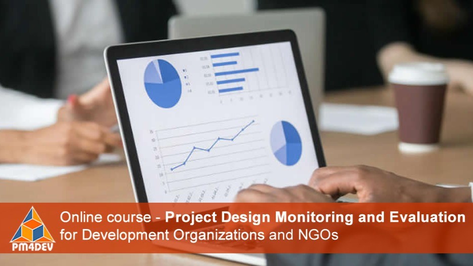 Online Certificate Course Project Design Monitoring and Evaluation Online Certificate Course Project Design Monitoring and Evaluation