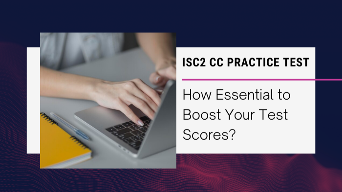 Importance of ISC2 CC Practice Test Importance of ISC2 CC Practice Test