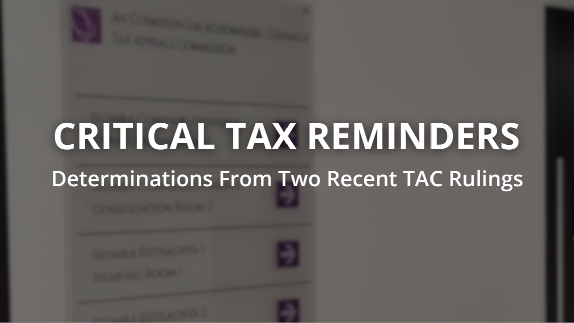 Key Insights from Recent Tax Appeals Commission Cases Key Insights from Recent Tax Appeals Commission Cases