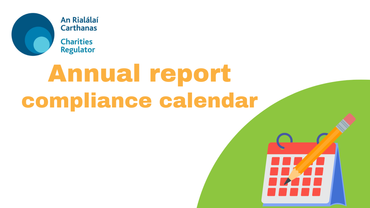Compliance calendar to help with annual reporting Compliance calendar to help with annual reporting