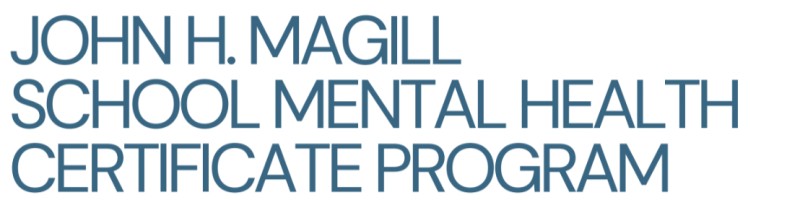 We are recruiting The John H Magill School Mental Health Certificate We are recruiting The John H Magill School Mental Health Certificate