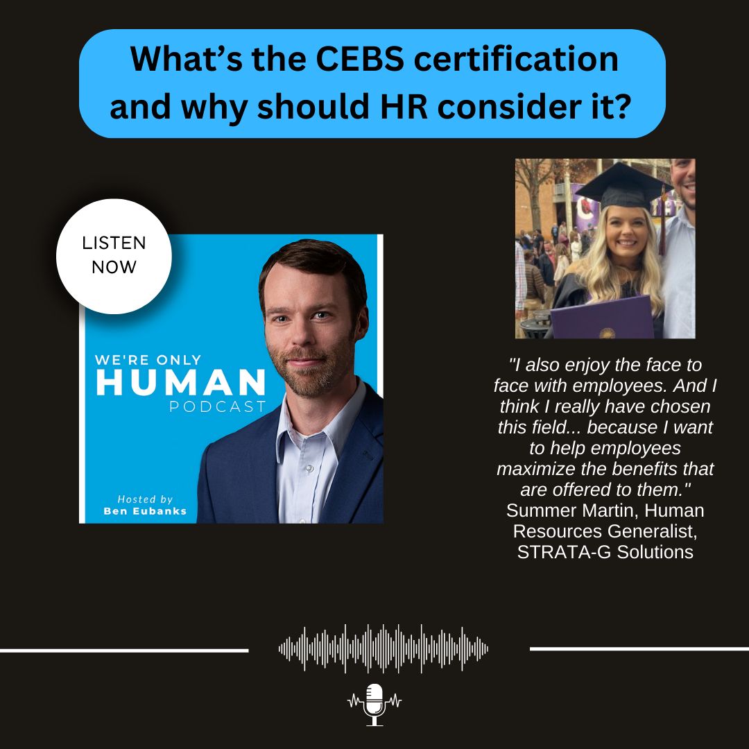 How Summer Martin got certified in employee benefits Ben Eubanks How Summer Martin got certified in employee benefits Ben Eubanks