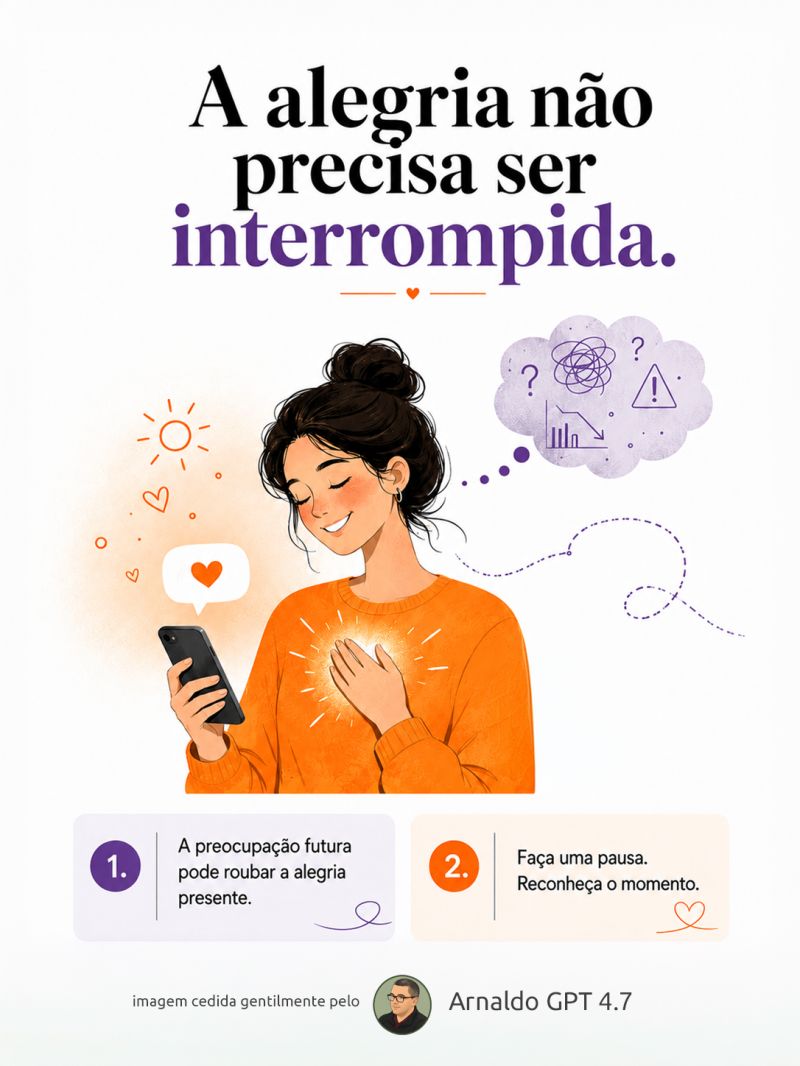Por que temos medo de viver a própria alegria?
