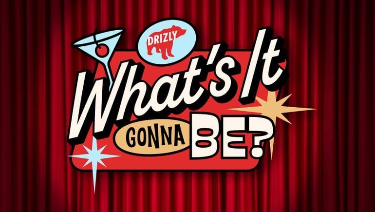 Moweb Media on LinkedIn: Drizly asks What s It Gonna Be? with game Moweb Media on LinkedIn: Drizly asks What s It Gonna Be? with game