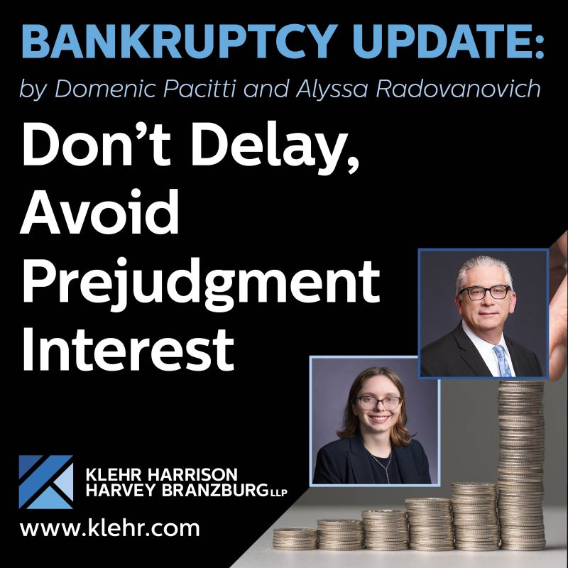 Delaware Bankruptcy Court rules on avoidance actions Klehr Harrison Delaware Bankruptcy Court rules on avoidance actions Klehr Harrison