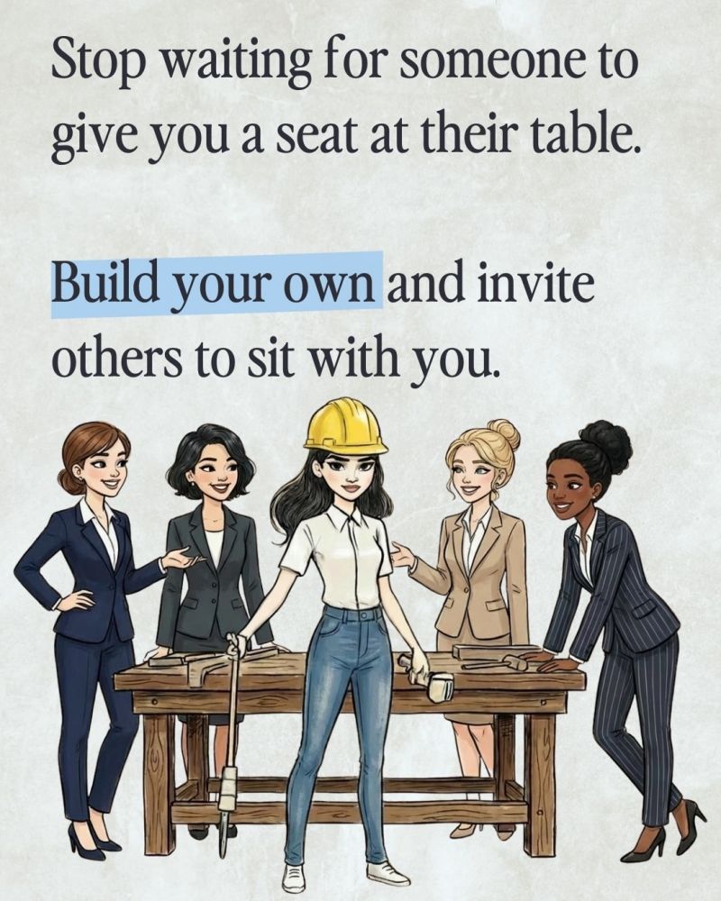 Women need to stop waiting for a seat at the table. | Ashley Couto