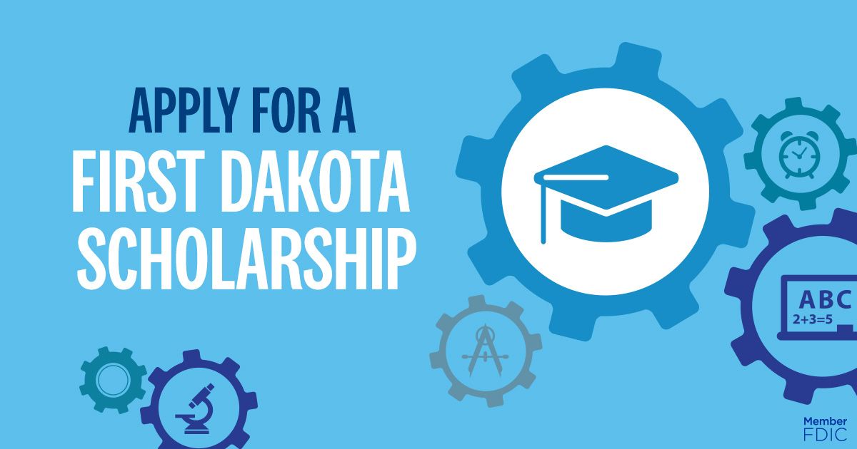 scholarship college graduation dreams firstdakota First Dakota