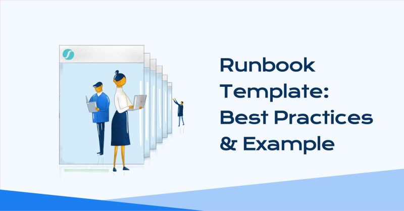Runbook Template: Best Practices Example Squadcast Runbook Template: Best Practices Example Squadcast