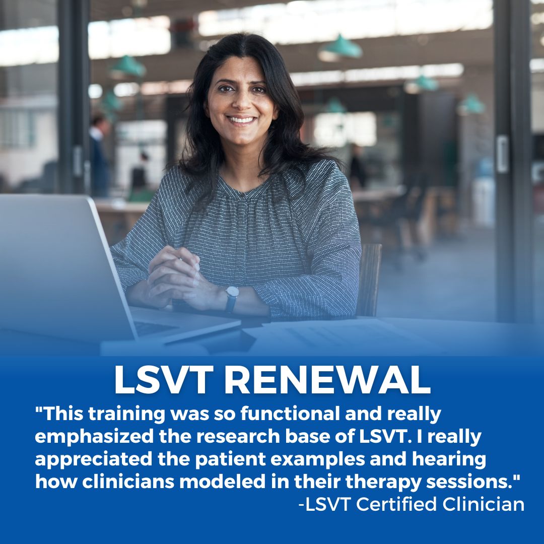 Is your LSVT BIG or LSVT LOUD certification about to expire? Ensure you Is your LSVT BIG or LSVT LOUD certification about to expire? Ensure you