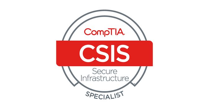 CompTIA Secure Infrastructure Specialist CSIS Stackable Certification CompTIA Secure Infrastructure Specialist CSIS Stackable Certification