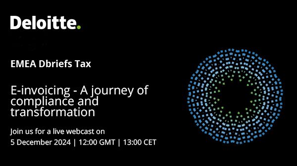 Deloitte Dbriefs on LinkedIn: #dbriefs #emeadbriefs #deloitte #einvoicing Deloitte Dbriefs on LinkedIn: #dbriefs #emeadbriefs #deloitte #einvoicing