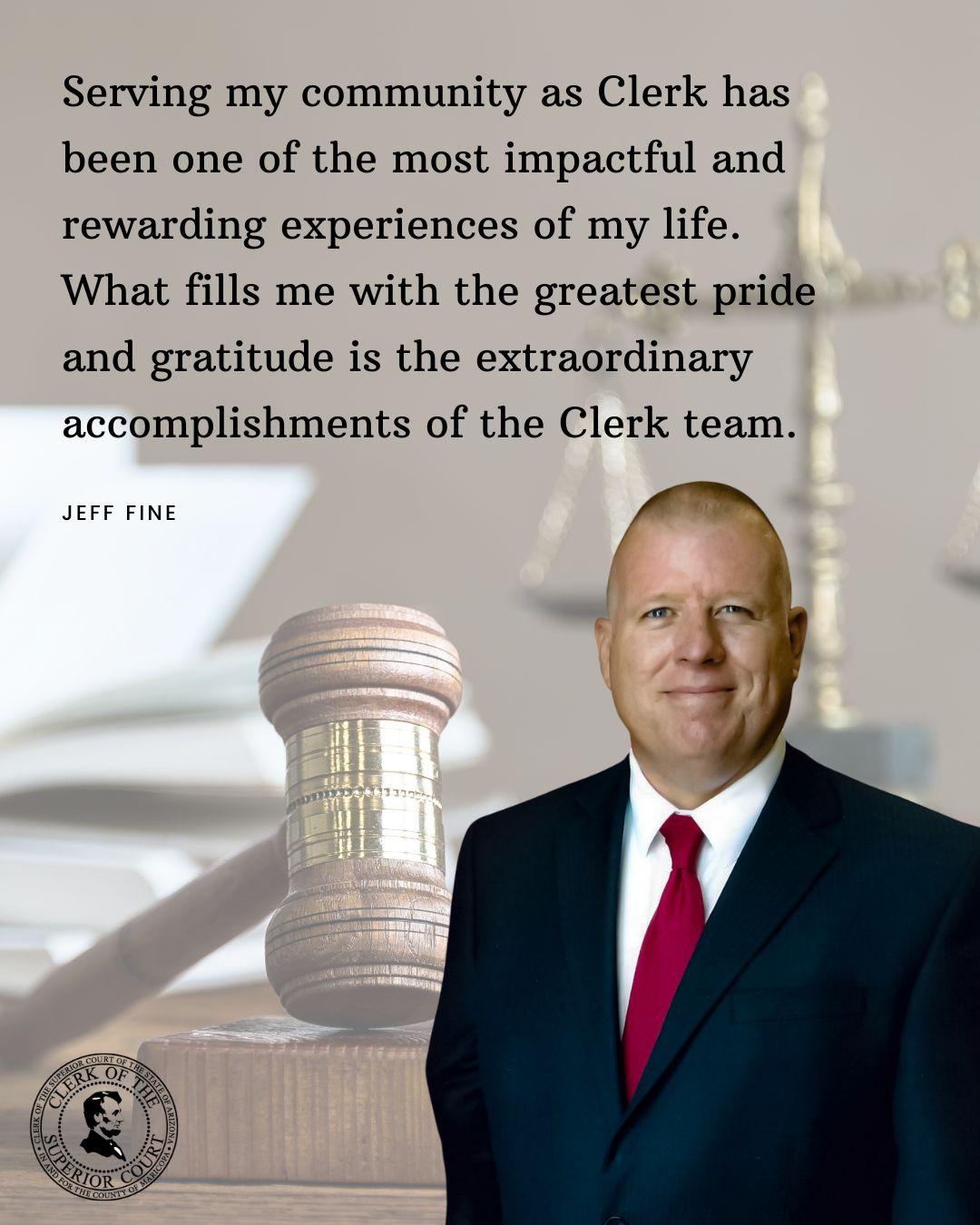 Jeff Fine the Clerk of the Superior Court in Maricopa County will Jeff Fine the Clerk of the Superior Court in Maricopa County will