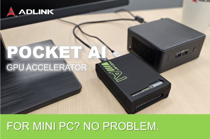 Pocket AI | Portable GPU | NVIDIA RTX A500 | ADLINK | ADLINK Pocket AI | Portable GPU | NVIDIA RTX A500 | ADLINK | ADLINK