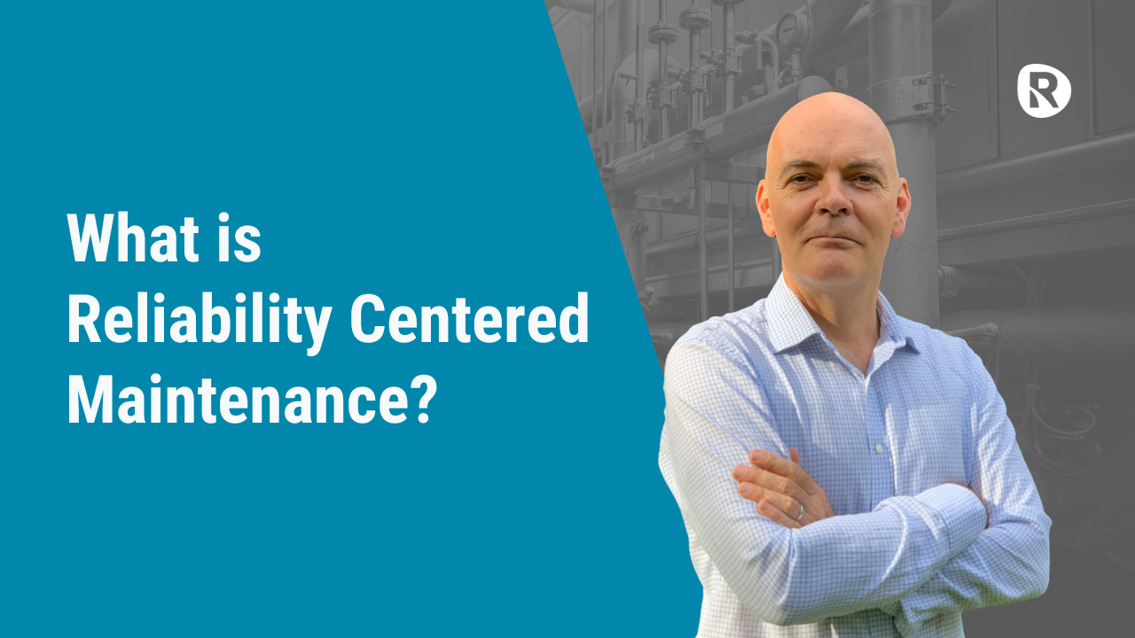 What is Reliability Centered Maintenance? What is Reliability Centered Maintenance?