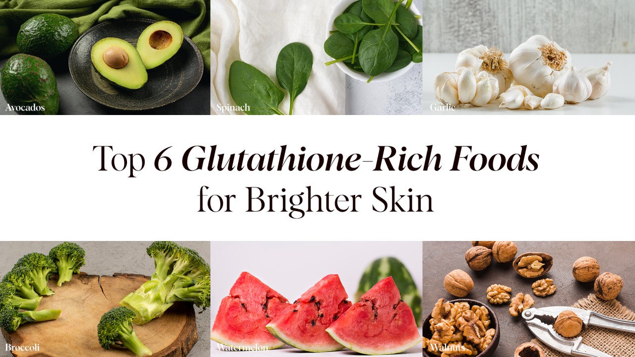 6 Superfoods That Supercharge Your Glutathione Levels for Radiant Skin!