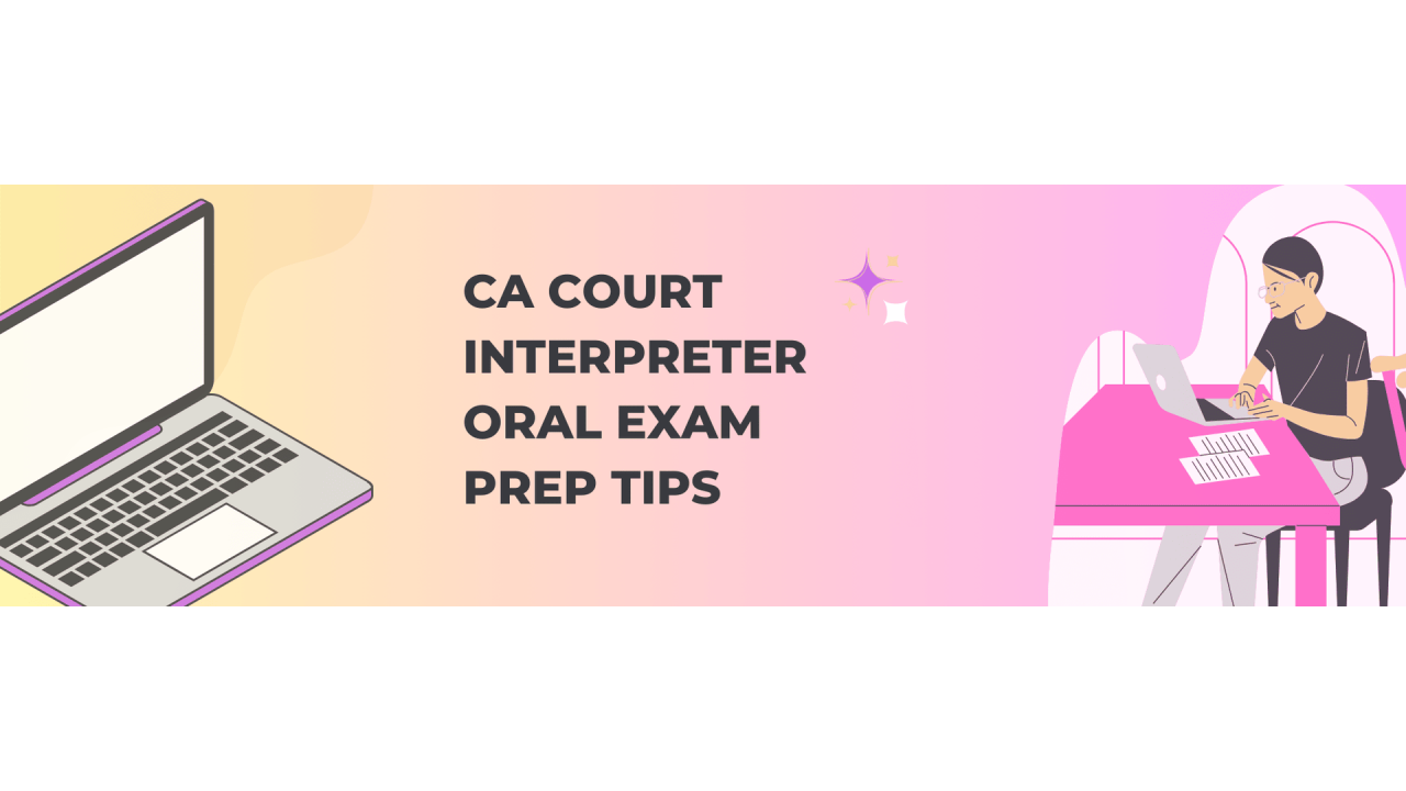 CA Court Interpreter Bilingual Interpreting Exam (BIE) Prep Tips CA Court Interpreter Bilingual Interpreting Exam (BIE) Prep Tips
