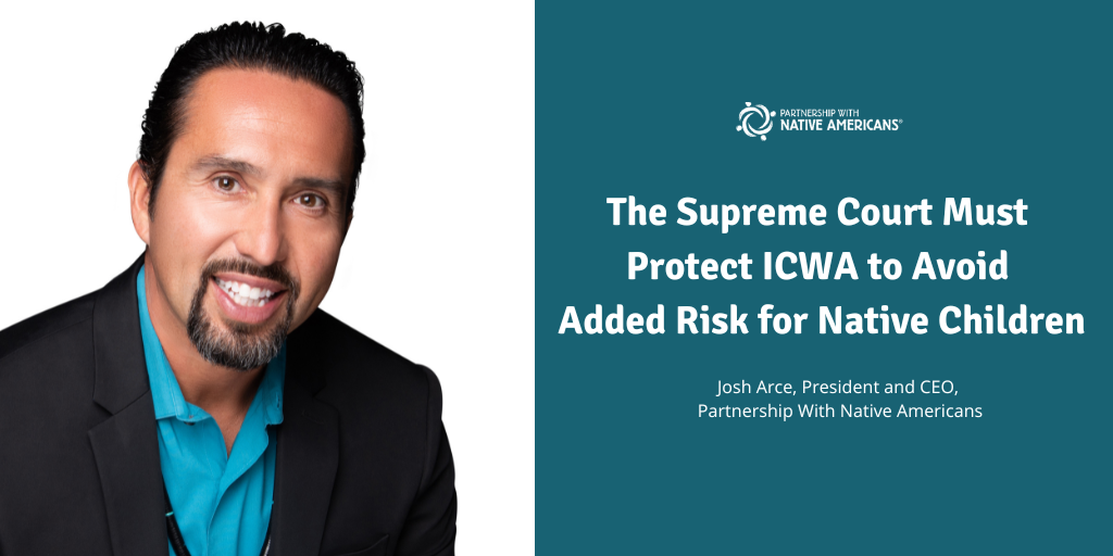 THE SUPREME COURT MUST PROTECT ICWA TO AVOID ADDED RISK FOR NATIVE CHILDREN THE SUPREME COURT MUST PROTECT ICWA TO AVOID ADDED RISK FOR NATIVE CHILDREN