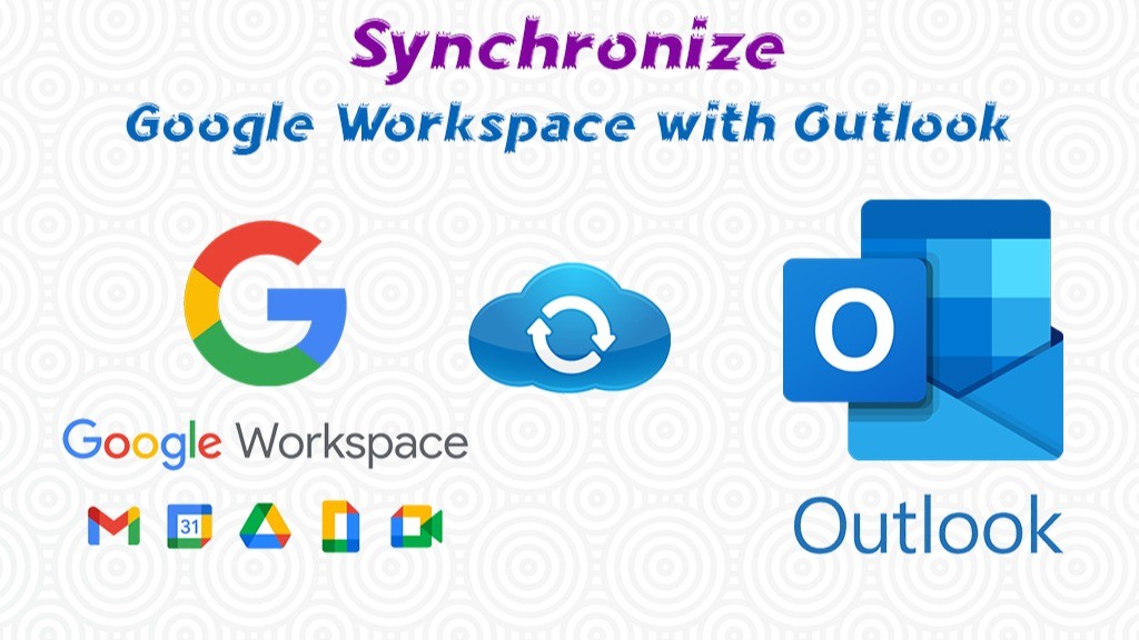 How to Synchronize Google Workspace with Outlook? How to Synchronize Google Workspace with Outlook?