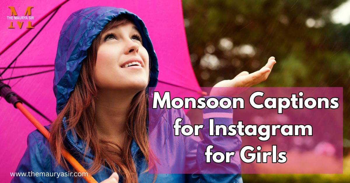 Monsoon Captions for Instagram for Girls