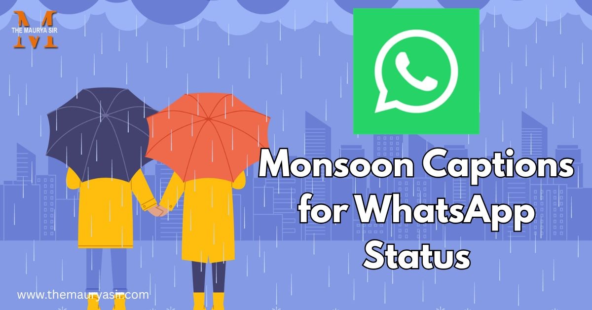 Monsoon Captions for WhatsApp Status