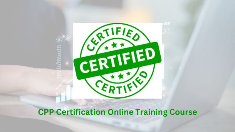Advance your security career with our CPP Certification Online Training Advance your security career with our CPP Certification Online Training
