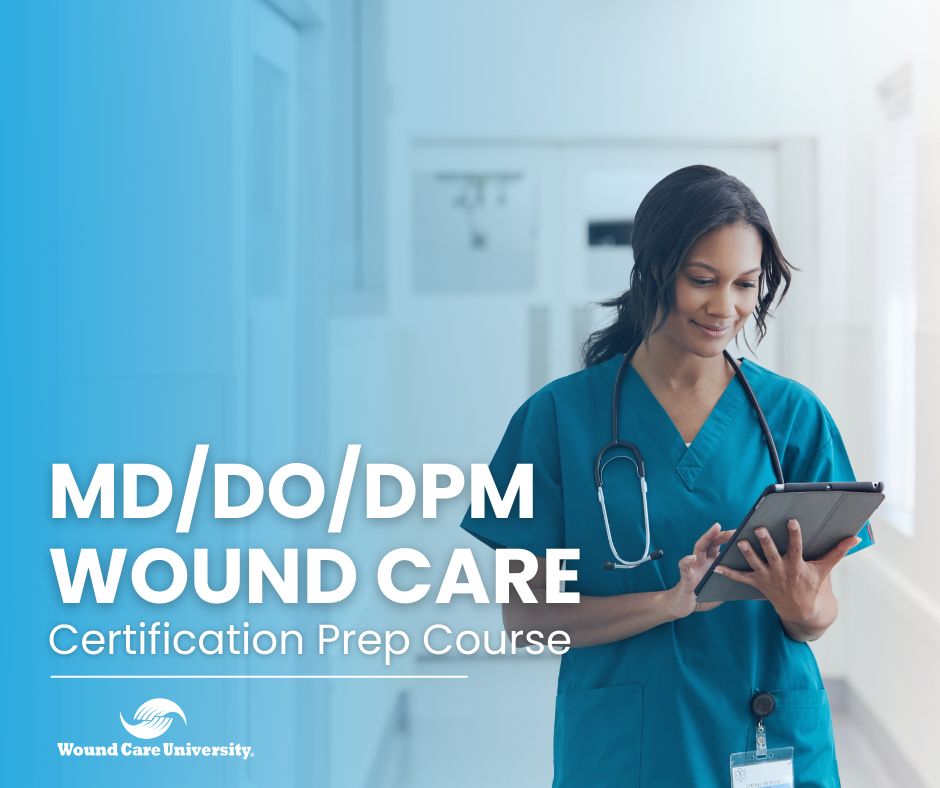 Wound Care University on LinkedIn: Explore the MD/DO/DPM Wound Care Wound Care University on LinkedIn: Explore the MD/DO/DPM Wound Care