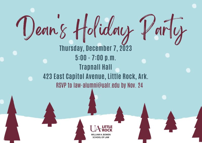 University of Arkansas at Little Rock William H Bowen School of Law University of Arkansas at Little Rock William H Bowen School of Law