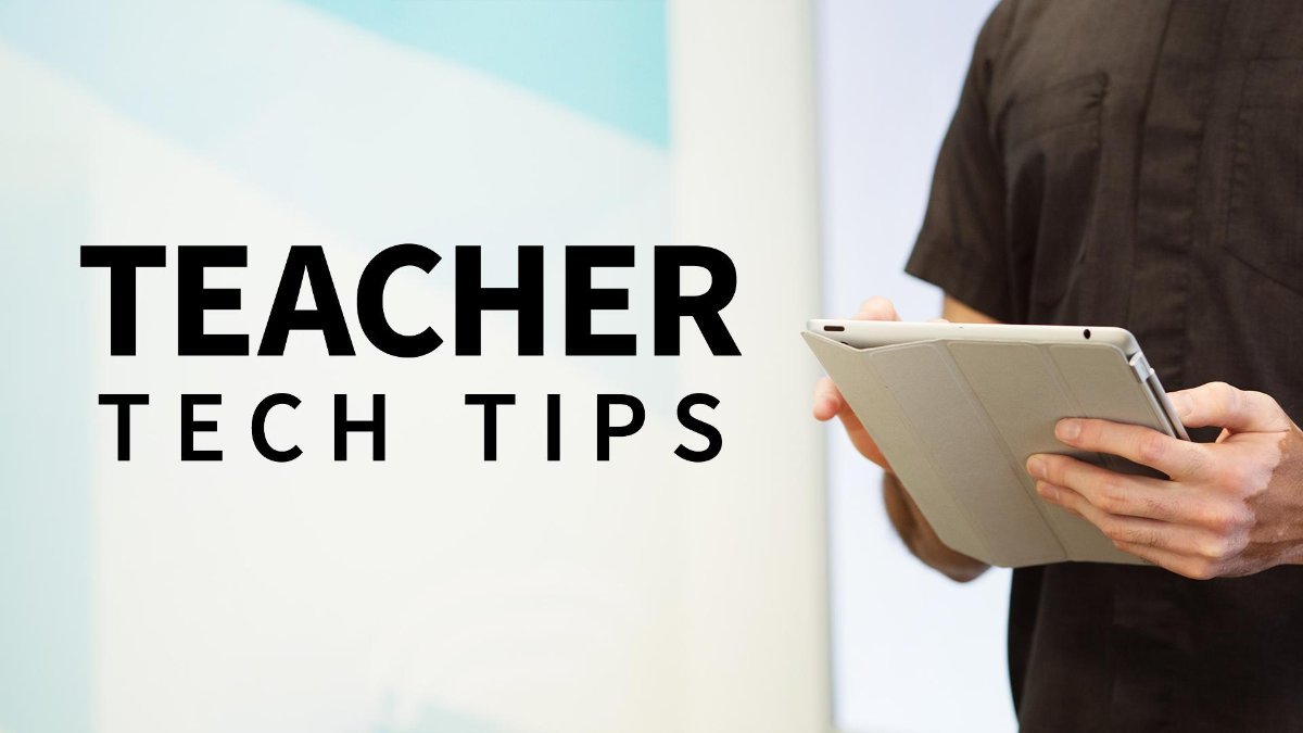 Teacher Tech Tips Weekly
